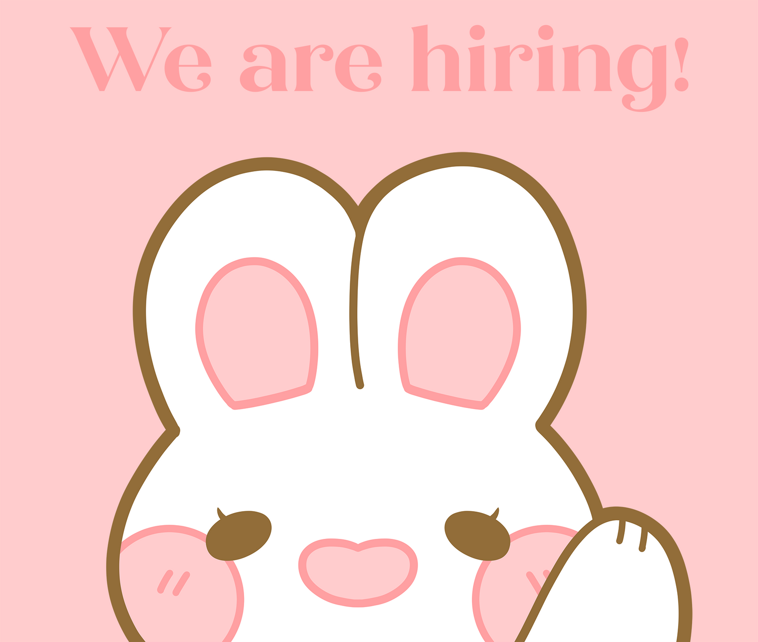 Cute Bunny Pink "We are hiring" Text