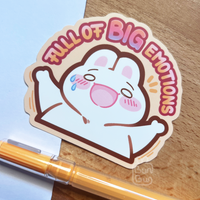 Full of Big Emotions | Sticker