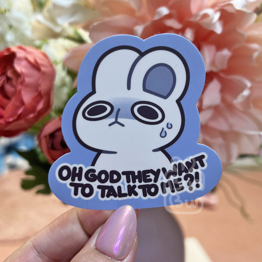 Oh god they wanna talk to me?! - Meme Buns | Sticker