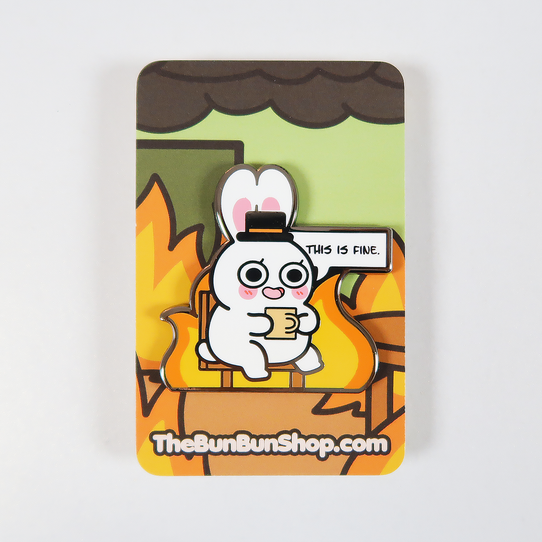 This is fine Bun - Meme Buns | Enamel Pin